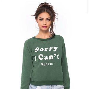 Wildfox sorry I can’t sport sweatshirt green